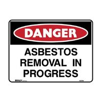 DANGER ASBESTOS REMOVAL IN PROGRESS - IN METAL