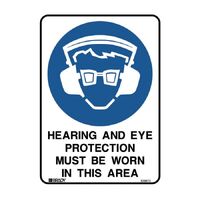 BRADY SIGNS HEARING AND EYE PROTECTION MUST BE WORN IN THIS AREA - POLY SIGNAGE