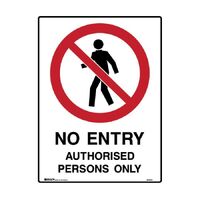 NO ENTRY AUTHORISED PERSONAL ONLY - POLY SIGNAGE