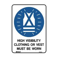 HIGH VIS CLOTHING OR VEST MUST BE WORN - METAL SIGNAGE